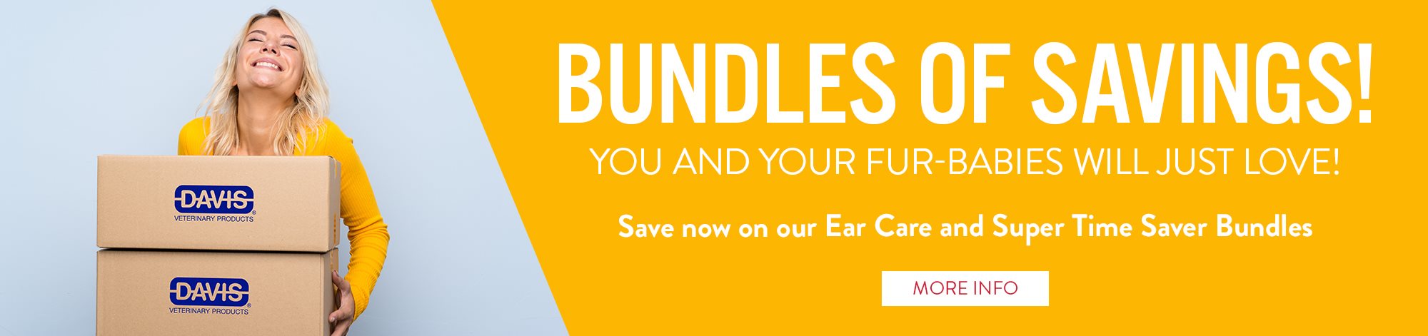 Bundles of savings! Save now on our ear care and super time saver bund